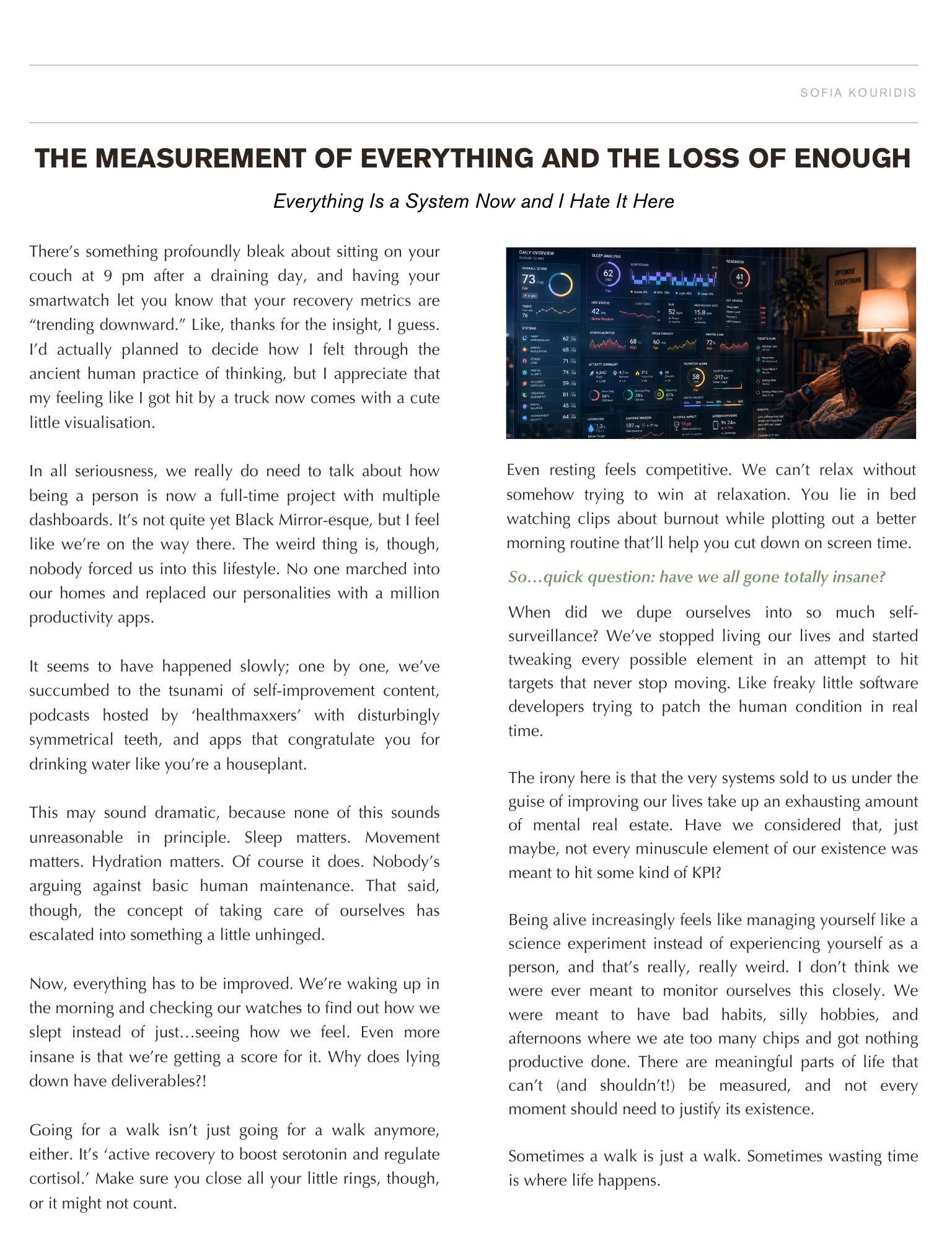 The Measurement of Everything and the Loss of Enough